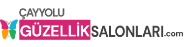 ÇAYYOLU GÜZELLİK SALONLARI - (HEMEN FİYAT ALIN)
